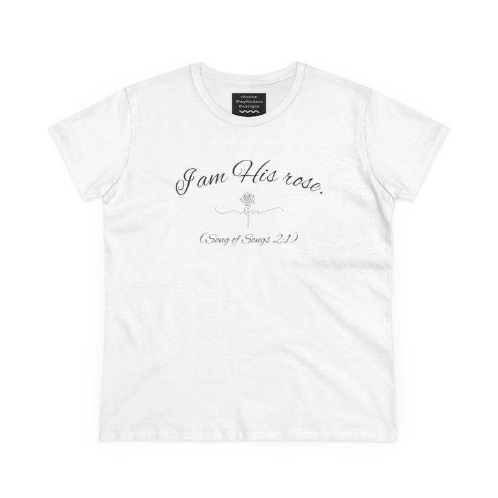 I am His Rose (Song of Songs 2:1) Elegant Floral Tee, Inspirational T-Shirt for Women, Faith-Based Shirt, Gift for Women, Christian Apparel, Versatile Casual Top